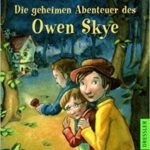 Neues aus der BIB: “Die geheimen Abenteuer des Owen Skye”.