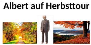 Mehr über den Artikel erfahren Albert auf Herbstour